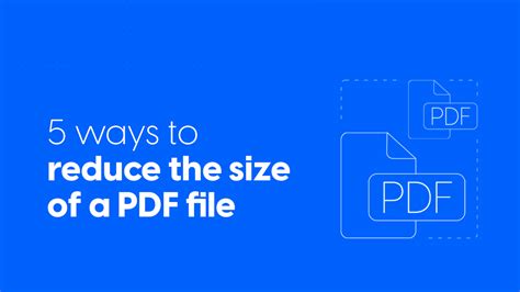 6 ways to reduce the size of a PDF .